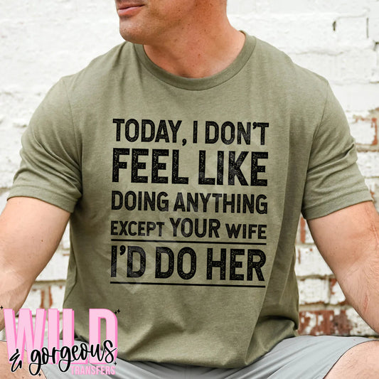 EXCEPT YOUR WIFE