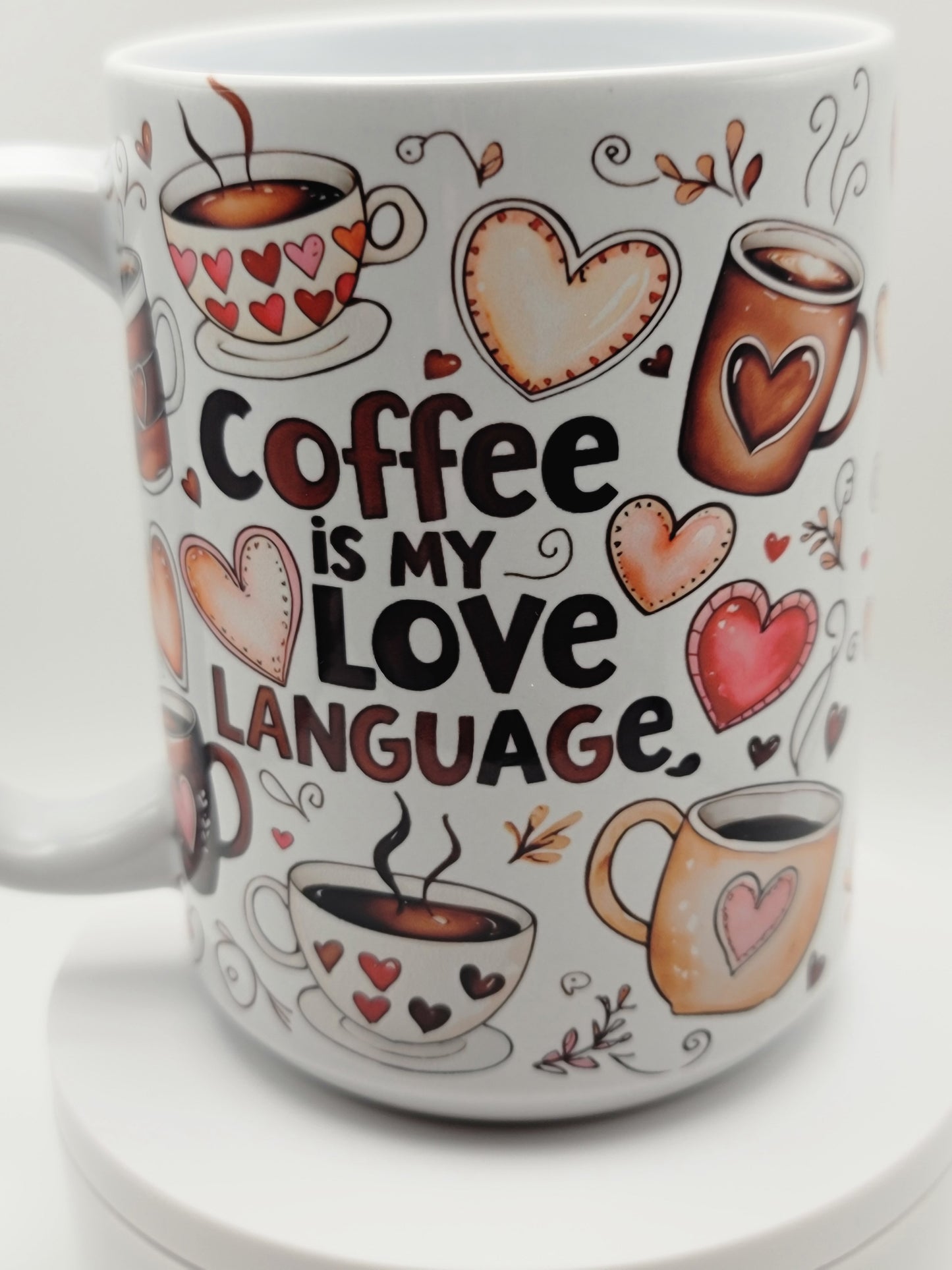 Coffee Is My Love Language#IP