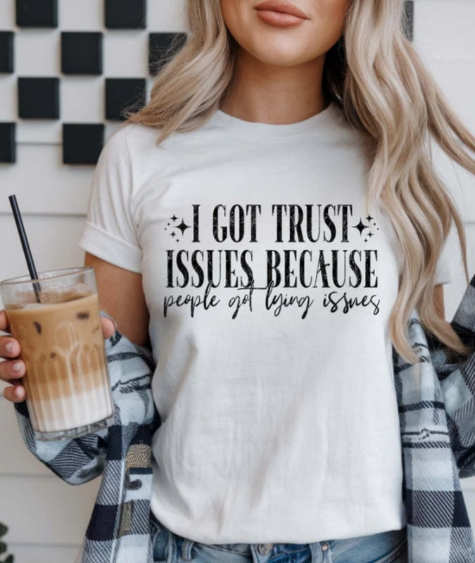 I Got Trust Issues